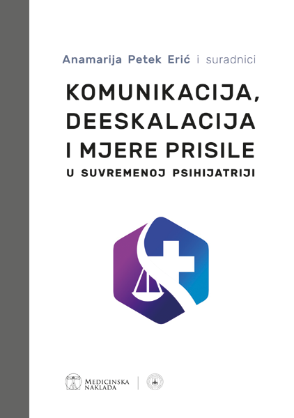 KOMUNIKACIJA, DEESKALACIJA I MJERE PRISILE - Anamarija Petek Erić