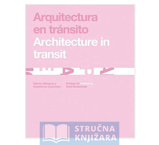 Architecture in Transit - Luis Alonso Callefa