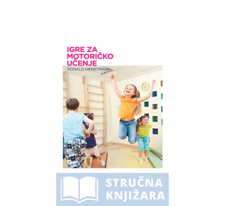 Igre za motoričko učenje - Ronald Dienstmann