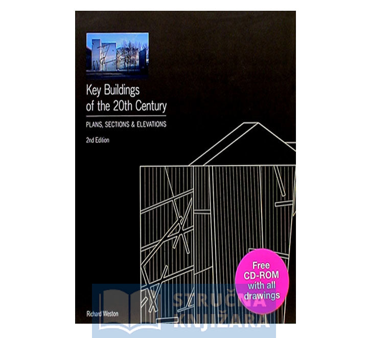 Key Buildings of the 20th Century : Plans, Sections and Elevation - Richard Weston