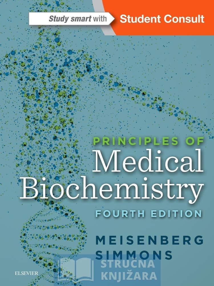 Principles of Medical Biochemistry - 4th Edition - Gerhard Meisenberg & William H. Simmons