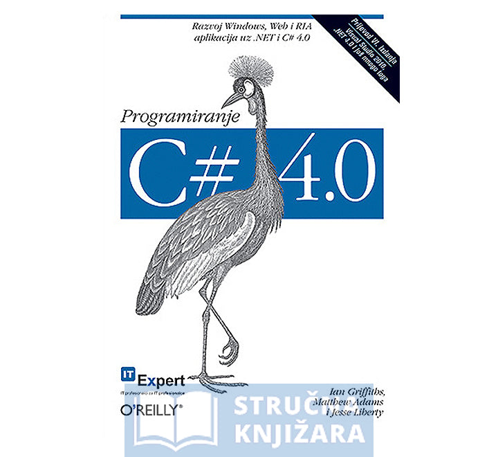 Programiranje C# 4.0 - Ian Griffiths, Matthew Adams i Jesse Liberty