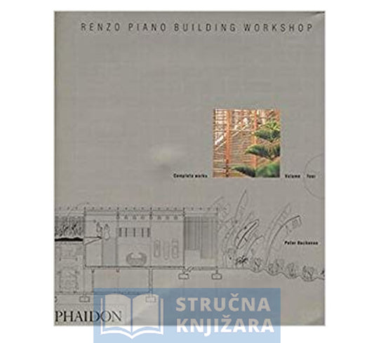 Renzo Piano Building Workshop - Volume 4 Complete works