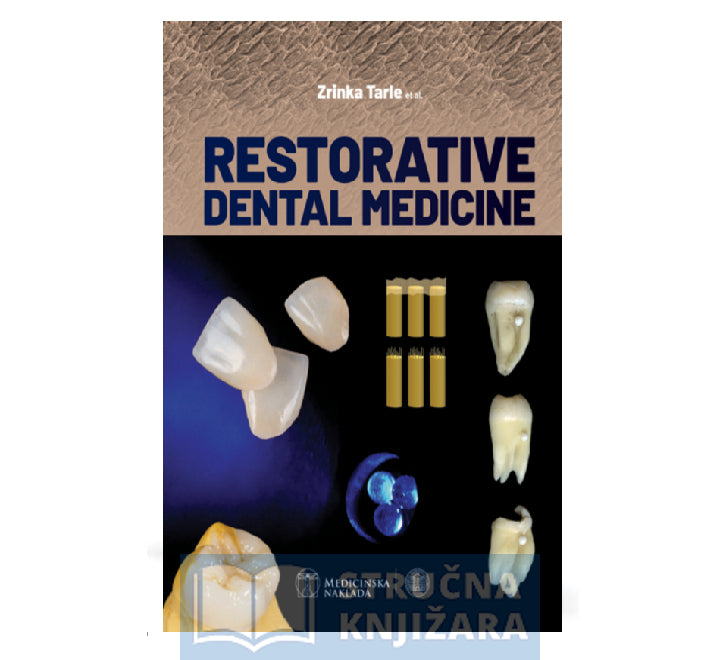 Restorative Dental Medicine - Zrinka Tarle