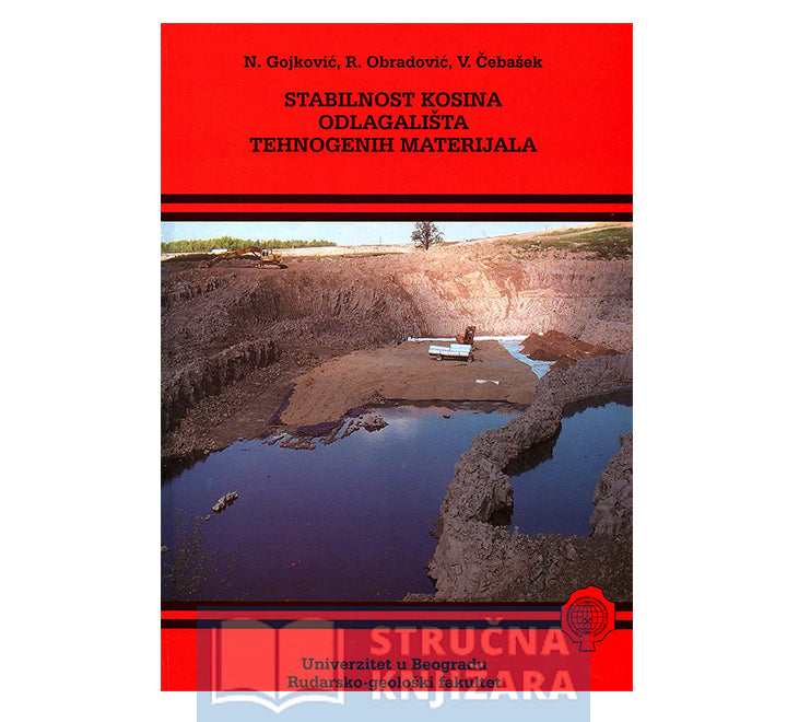 Stabilnost kosina odlagališta tehnogenih materijala - Gojković, Obradović, Čebašek