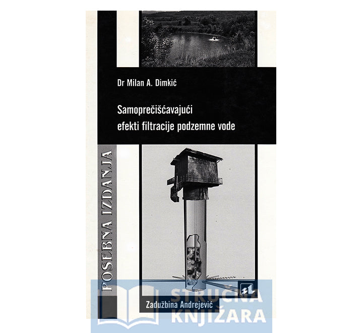 Samoprečišćavajući efekti filtracije podzemne vode - Milan A. Dimkić