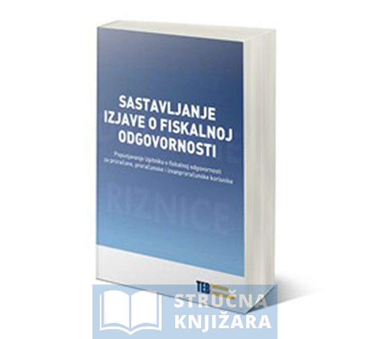 Sastavljanje Izjave o fiskalnoj odgovornosti - Ivana Jakir Bajo, Nikolina Bičanić, Ljubica Đukanović, Davor Kozina, Ana Zorić