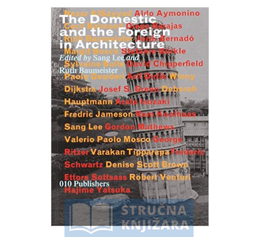 THE DOMESTIC AND THE FOREIGN: ARCHITECTURE IN GLOBALIZATION