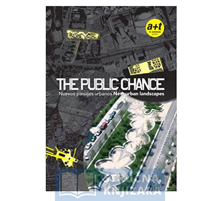 THE PUBLIC CHANCE: NEW URBAN LANDSCAPES
