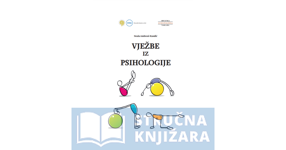 VJEŽBE IZ PSIHOLOGIJE - Neala Ambrosi-Randić