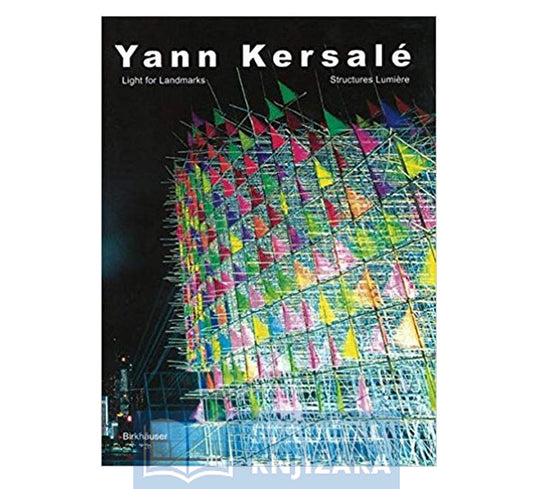 Yann Kersalé, Light for Landmarks / Structures Lumière