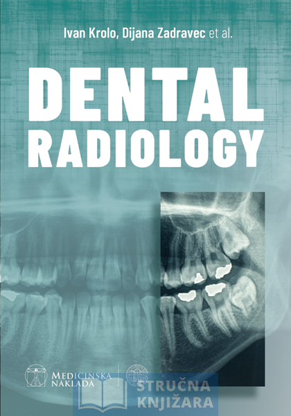 DENTAL RADIOLOGY - Ivan Krolo i Dijana Zadravec