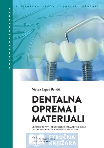 DENTALNA OPREMA I MATERIJALI - Matea Lapaš Barišić