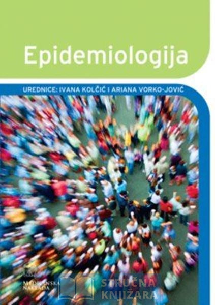 EPIDEMIOLOGIJA - autor: Ariana Vorko-Jović, Ivana Kolčić