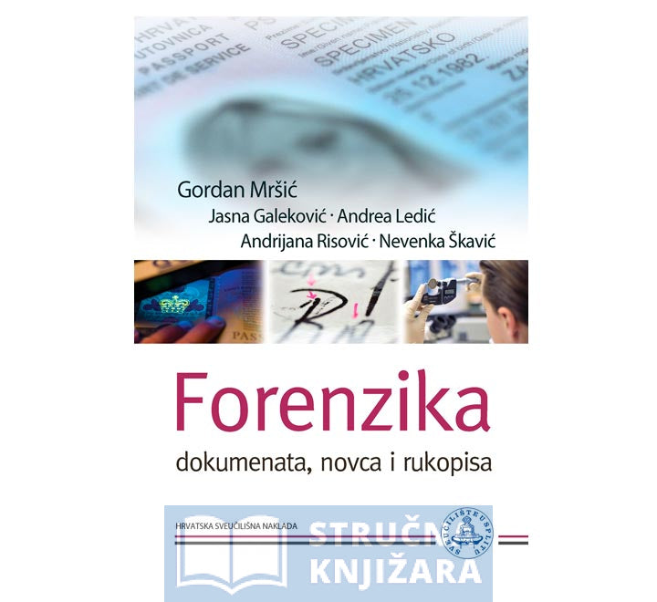 FORENZIKA - Dokumenata, novca i rukopisa - Gordan Mršić i suradnici
