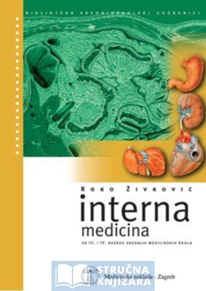 Interna medicina - Priručnik za srednje medicinske škole - Roko Živković