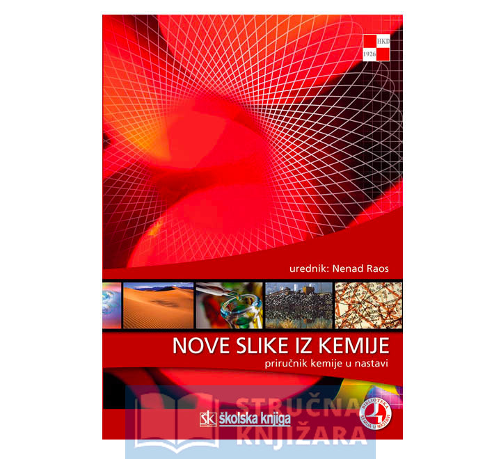 Nove slike iz kemije-Priručnik kemije u nastavi - Skupina autora