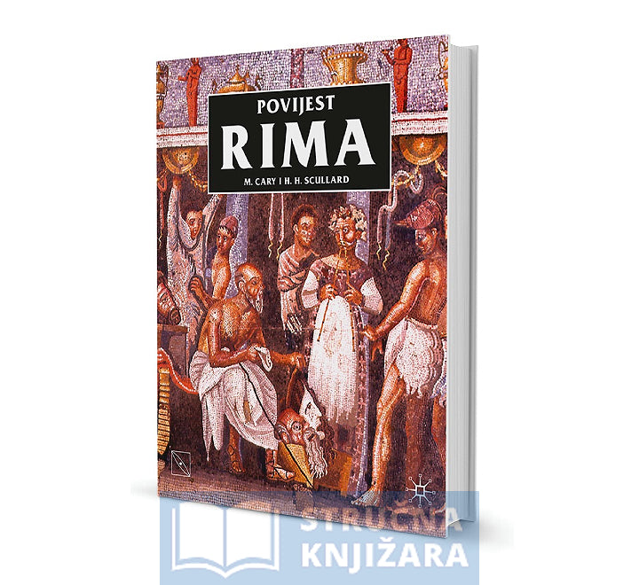 Povijest Rima do vladavine Cara Konstantina - M. Cary i H. H. Scullard
