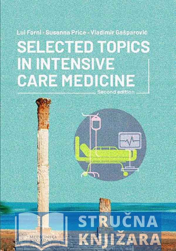 SELECTED TOPICS IN INTENSIVE CARE MEDICINE - second edition