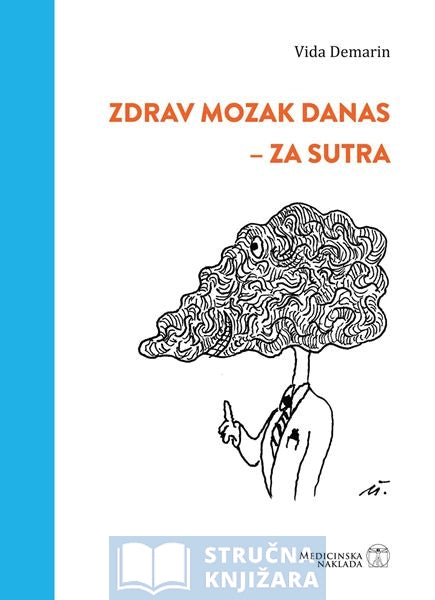ZDRAV MOZAK DANAS - ZA SUTRA - Vida Demarin