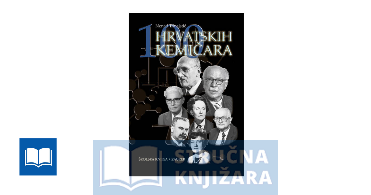 100 hrvatskih kemičara -Nenad Trinajstić