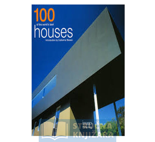 100 of the Worlds Best Houses