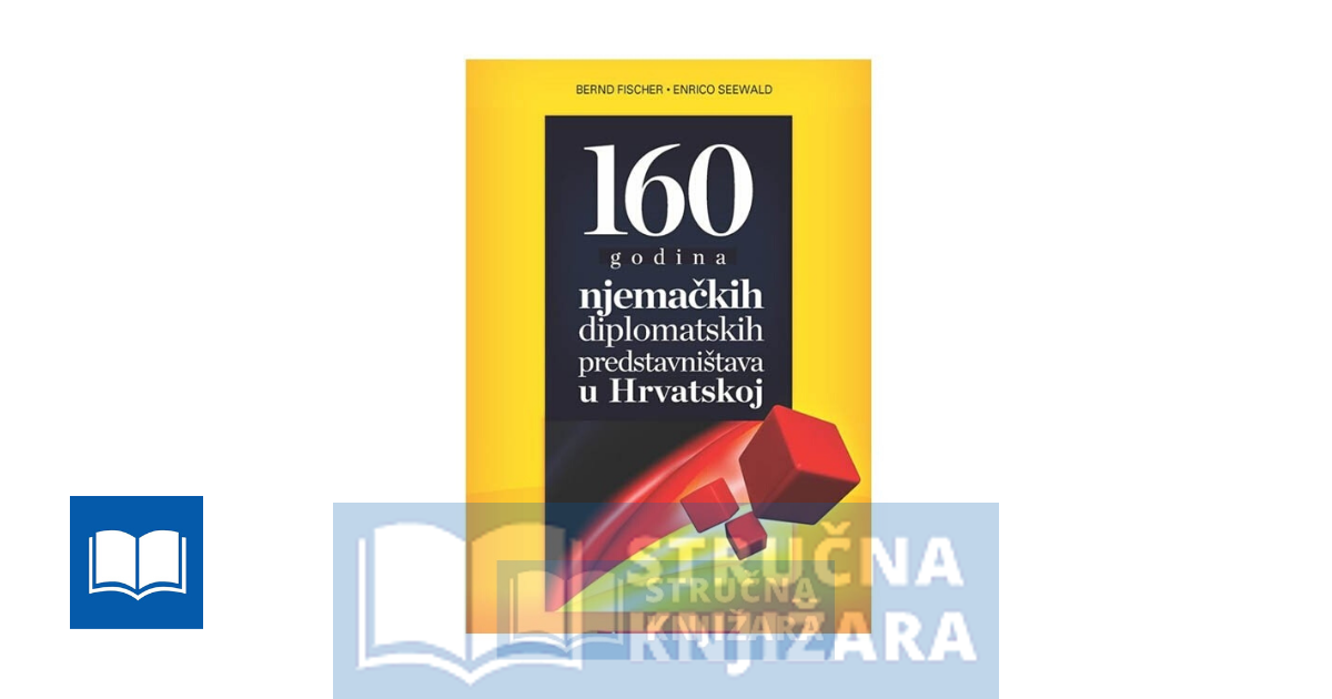 160 godina njemačkih diplomatskih predstavništva u Hrvatskoj - Bernd Fischer, Enrico Seewald
