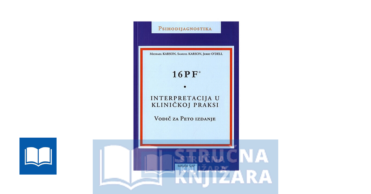 16PF Interpretacija u kliničkoj praksi - Michael Karson, Samuel Karson, Jerry O'Dell