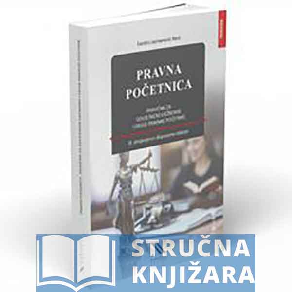 PRAVNA POČETNICA - III. izmijenjeno i dopunjeno izdanje - Sandra Lacmanović Meić