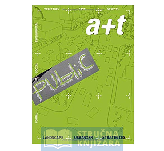 A+T 35-36: PUBLIC - LANDSCAPE URBANISM STRATEGIES