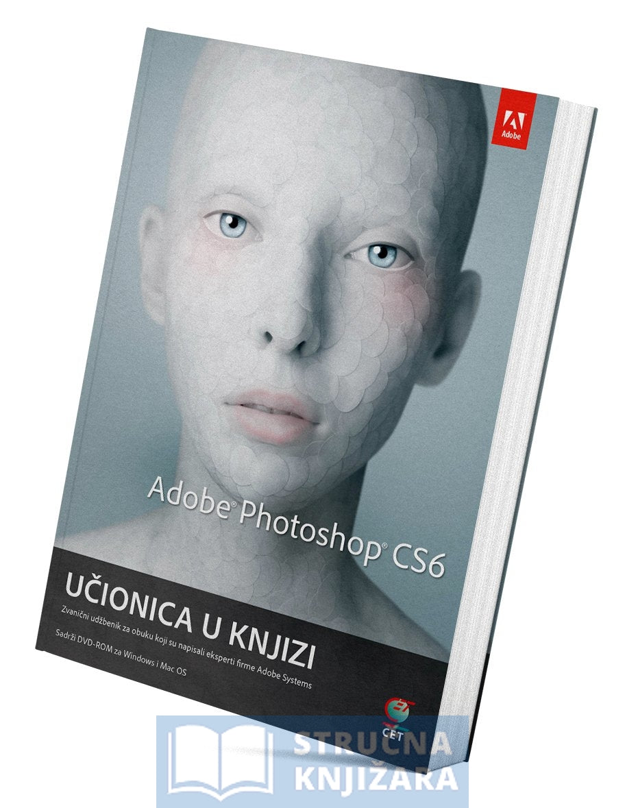Adobe Photoshop CS6 Učionica u knjizi DVD - Grupa autora