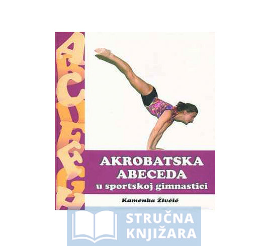 Akrobatska abeceda u sportskoj gimnastici - Kamenka Živčić