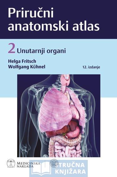 ANATOMSKI ATLAS 2. DIO - PRIRUČNI - 12. izdanje - Unutarnji organi - Helga Fritsch, Wolfgang Kuhnel