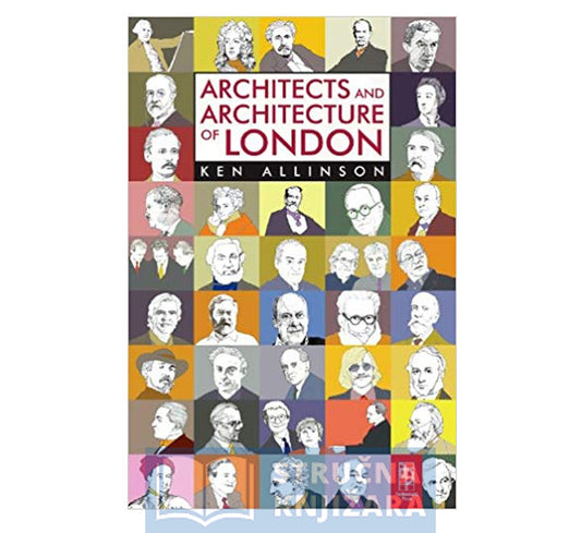 Architects and Architecture of London - Kenneth Allinson