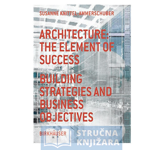 Architecture: the Element of Success