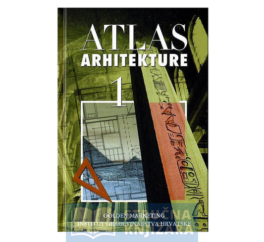 Atlas arhitekture 1 - Werner Müller i Gunther Vogel