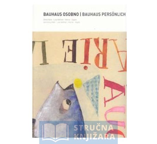 Bauhaus osobno:Zbirka Marie-Luise Betlheim Weimar – Zagreb