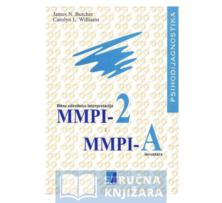 Bitne odrednice interpretacija MMPI-2 i MMPI-A upitnika - James N. Butcher, Carolyn L. Williams