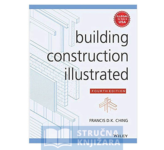 Building Construction Illustrated, 4th Edition