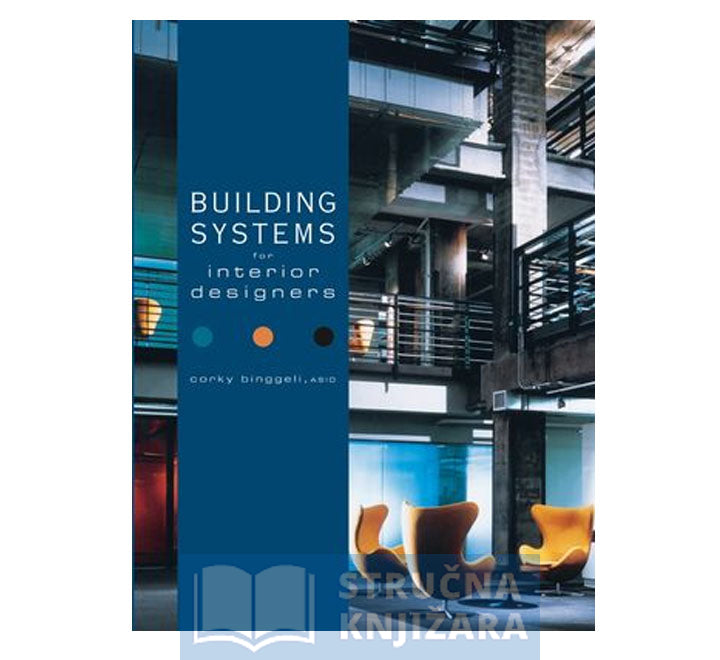 Building Systems for Interior Designers - Stručna Knjižara