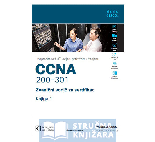 CCNA 200-301 Zvanični vodič za sertifikat - Knjiga 1 - Wendell Odom