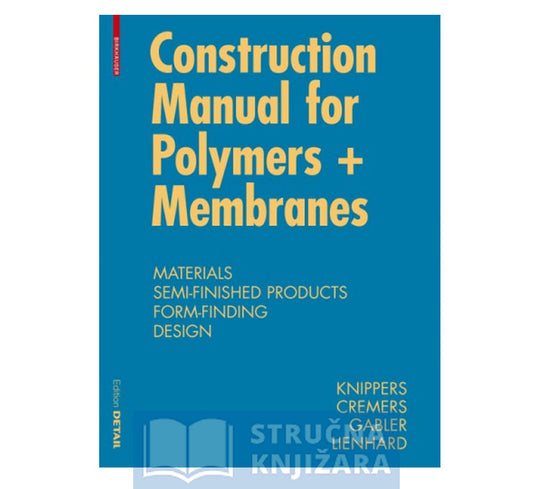 Construction Manual for Polymers+Membranes