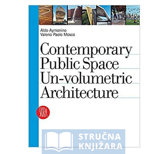 Contemporary Public Space:Un-volumetric Architecture