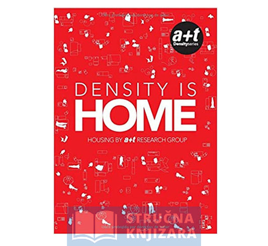 Density is Home: Housing by A+T Reasrch Group