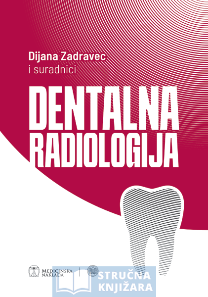 DENTALNA RADIOLOGIJA - Dijana Zadravec