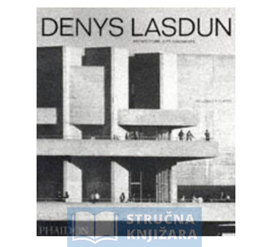 Denys Lasdun Architecture, city, landscape - William J R Curtis