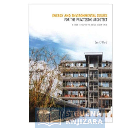 Energy and Environmental Issues for the Practising Architect