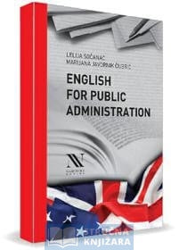 English for Public Administration - Lelija Sočanac, Marijana Javornik Čubrić