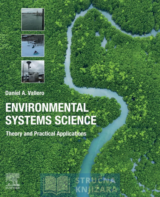 Environmental Systems Science - Theory and Practical Applications - 1st Edition - Daniel A. Vallero