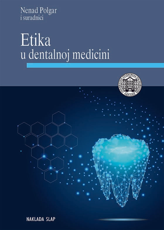 Etika u dentalnoj medicini - Nenad Polgar i suradnici